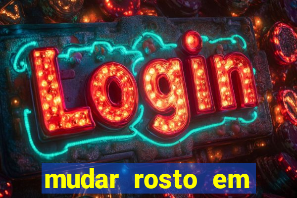 mudar rosto em fotos online